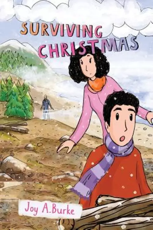 Surviving Christmas: An Adventure Story for Kids 8-12