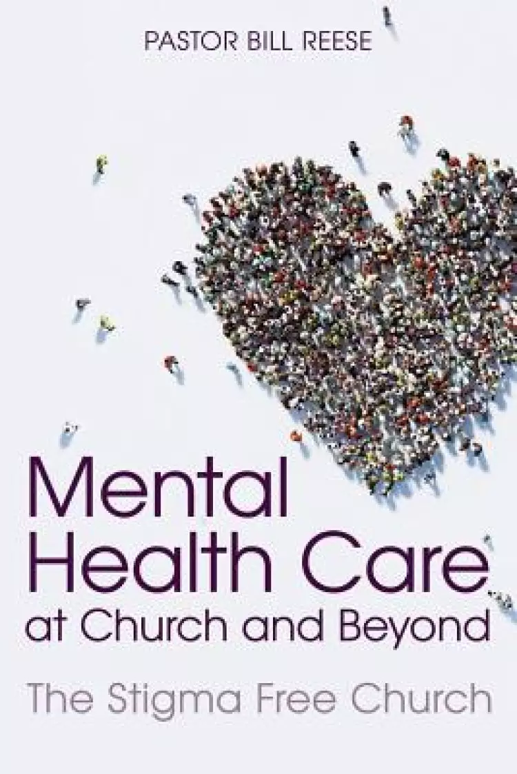 Mental Health Care at Church and Beyond: The Stigma Free Church