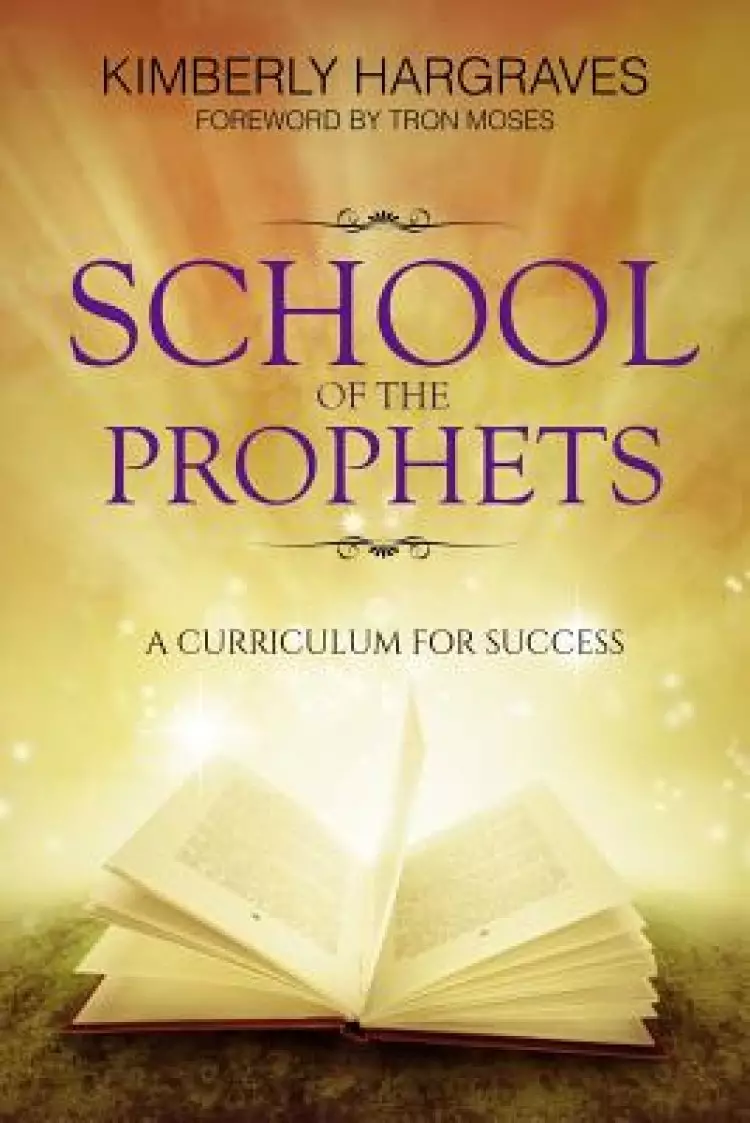 School Of The Prophets: A Curriculum For Success