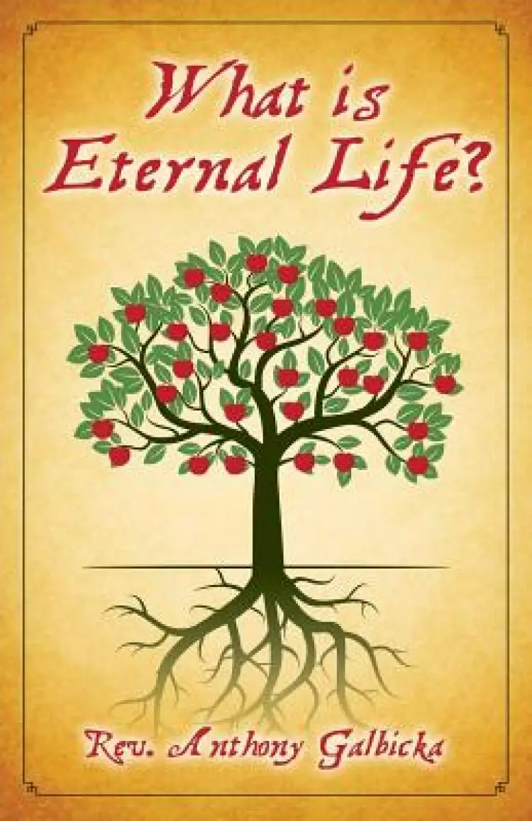 What Is Eternal Life?