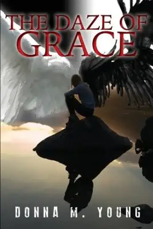 The Daze of Grace