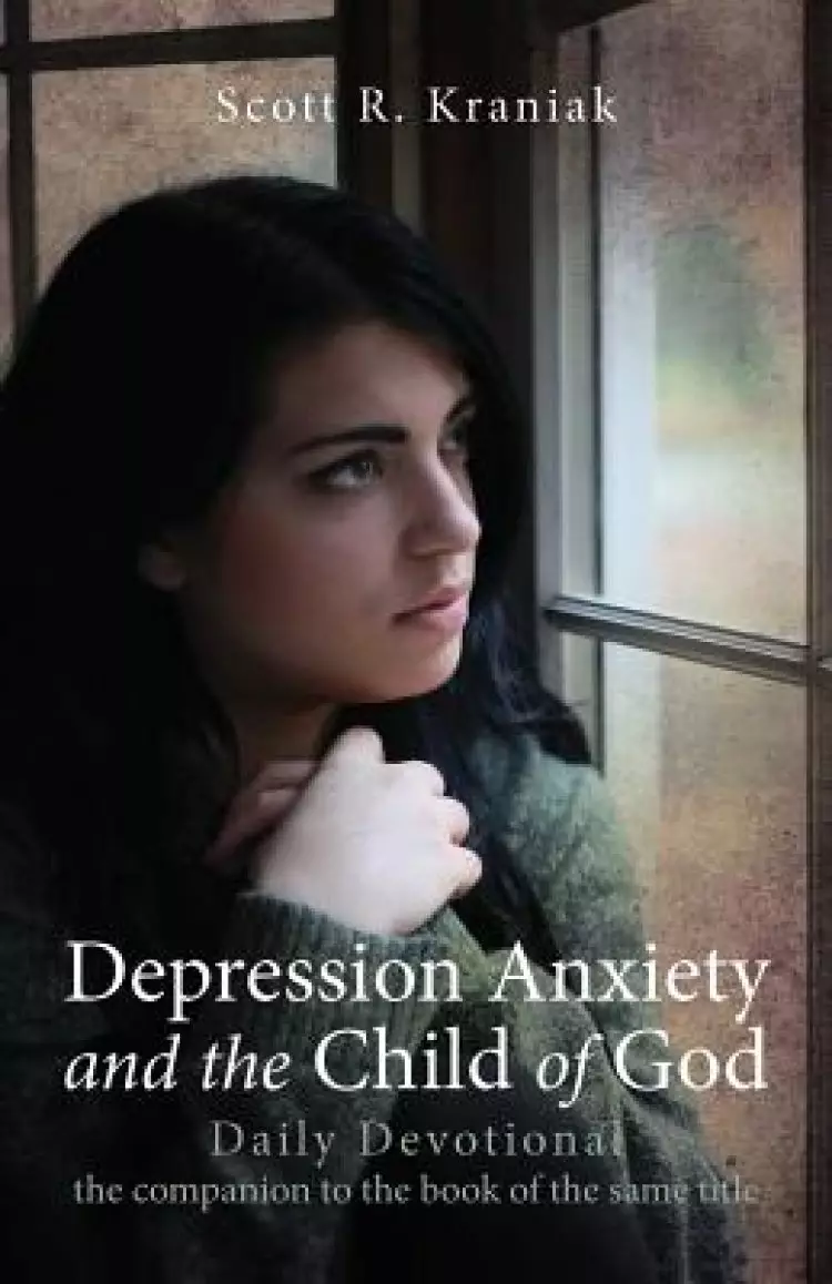 Depression Anxiety and the Child of God - Daily Devotional