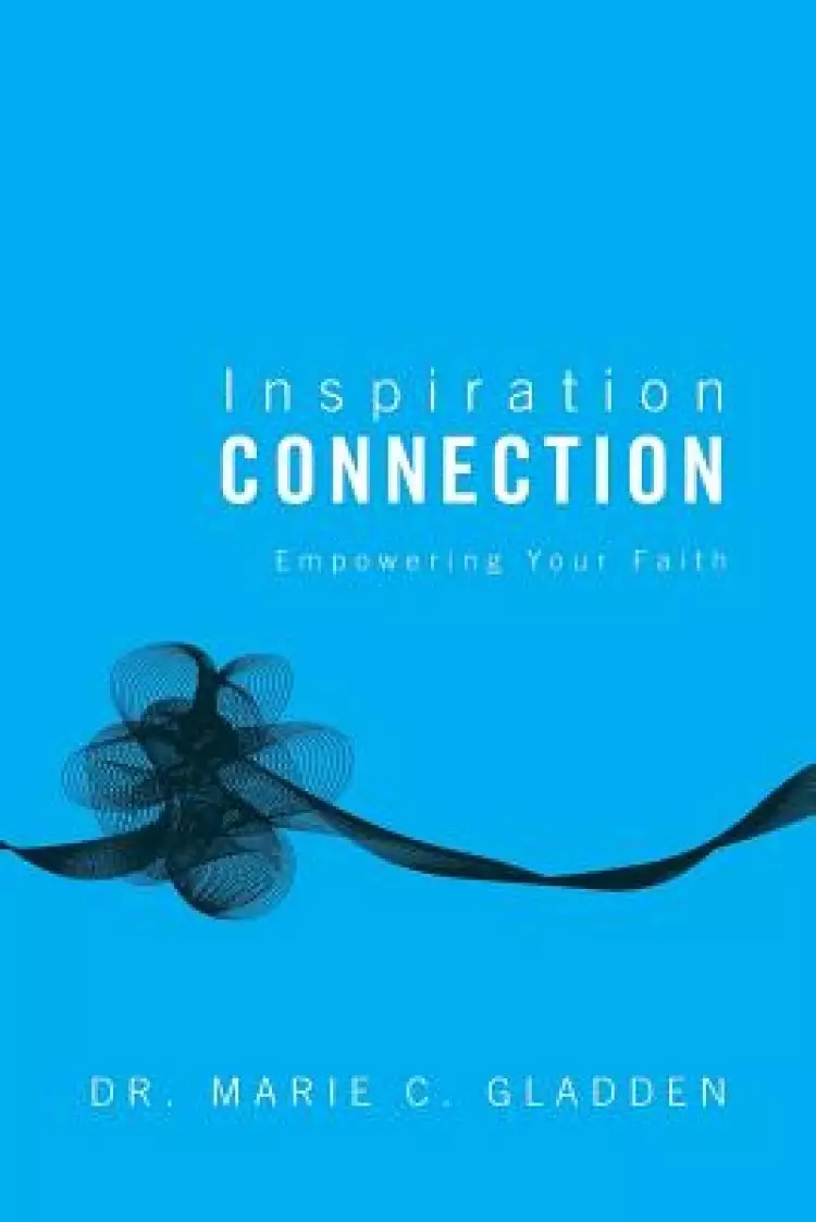 Inspiration Connection: Empowering Your Faith