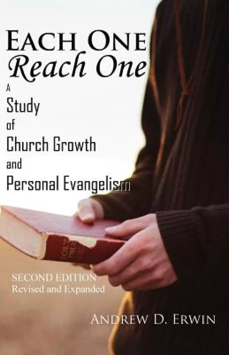 Each One Reach One: A Study of Church Growth and Personal Evangelism
