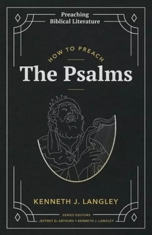 How to Preach the Psalms