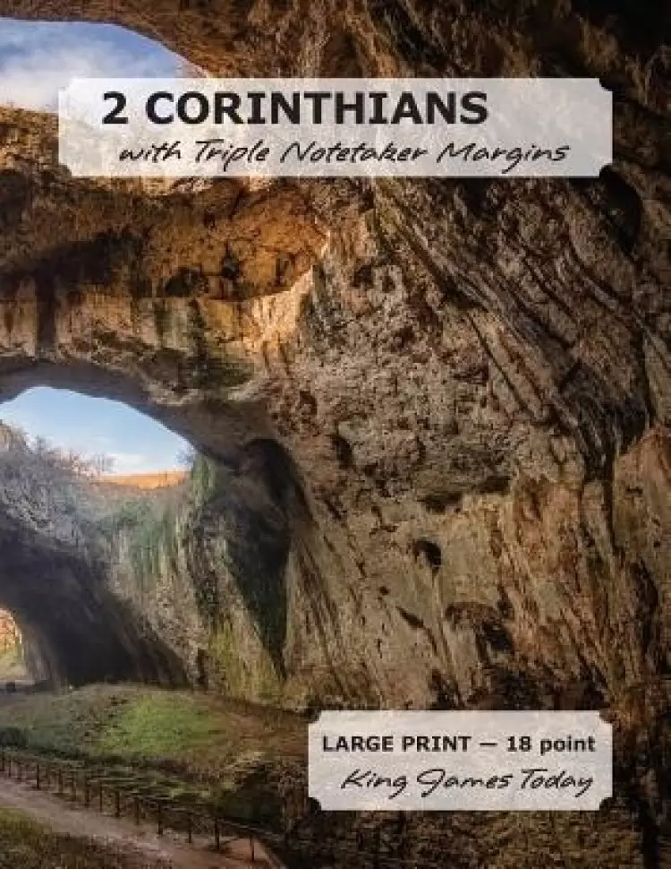 2 CORINTHIANS with Triple Notetaker Margins: LARGE PRINT - 18 point, King James Today