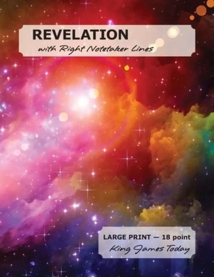 REVELATION with Right Notetaker Lines: LARGE PRINT - 18 point, King James Today