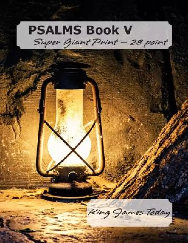 PSALMS Book V, Super Giant Print - 28 point: King James Today