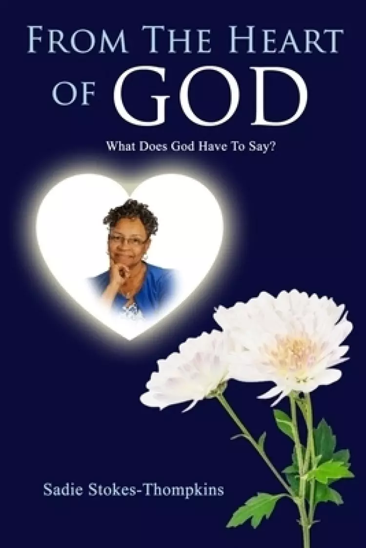 From The Heart of God: What Does God Say?