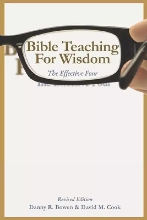 Bible Teaching for Wisdom: The Effective Four