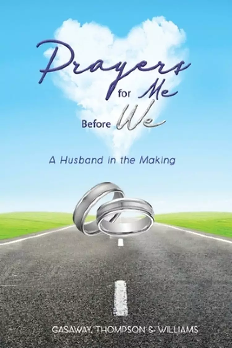 Prayers for Me Before We: A Husband in the Making