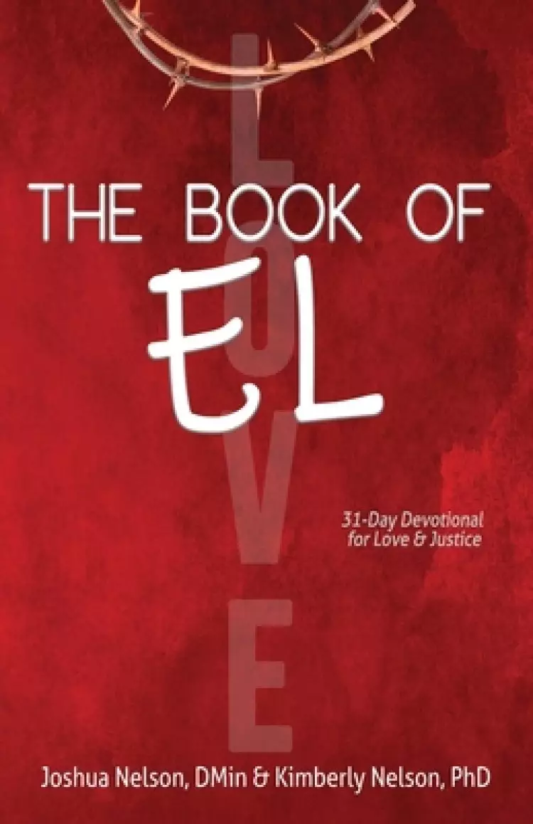 The Book of El: 31-Day Devotional for Restorative Justice