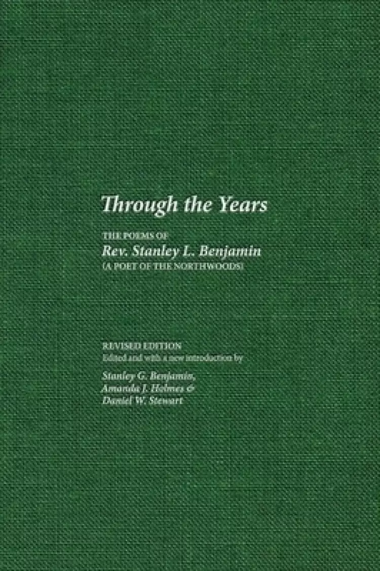 Through the Years: The Poems of Rev. Stanley L. Benjamin