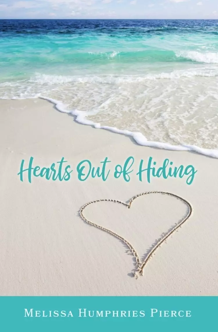 Hearts Out of Hiding