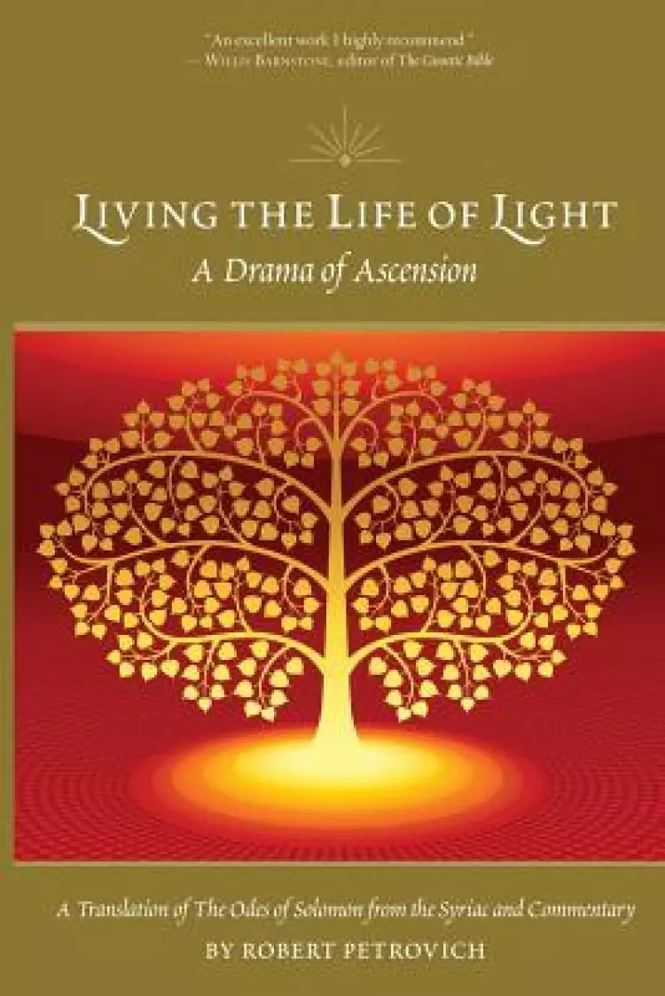 Living the Life of Light: A Drama of Ascension