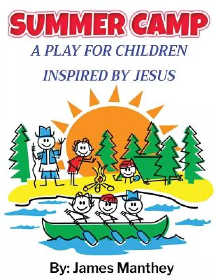 Summer Camp: A School Play or Activity