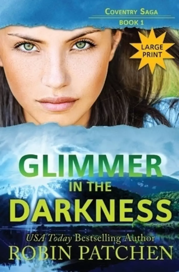 Glimmer in the Darkness: Large Print Edition