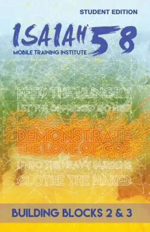 Building Blocks Books 2 & 3: Isaiah 58 Mobile Training Institute