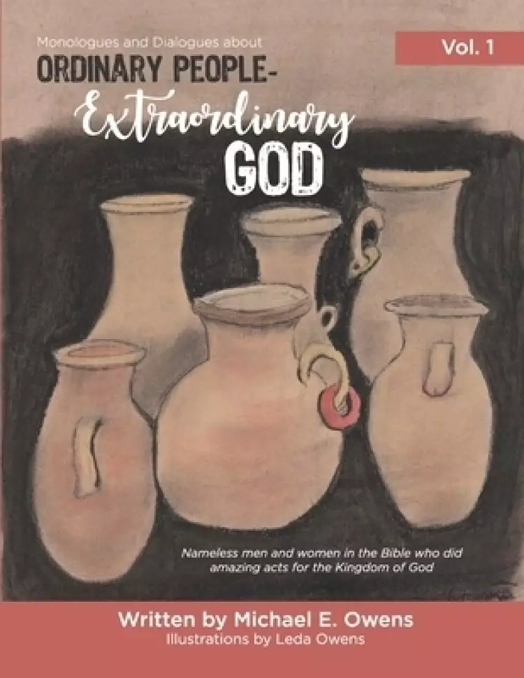 Ordinary People - Extraordinary God: Volume 1