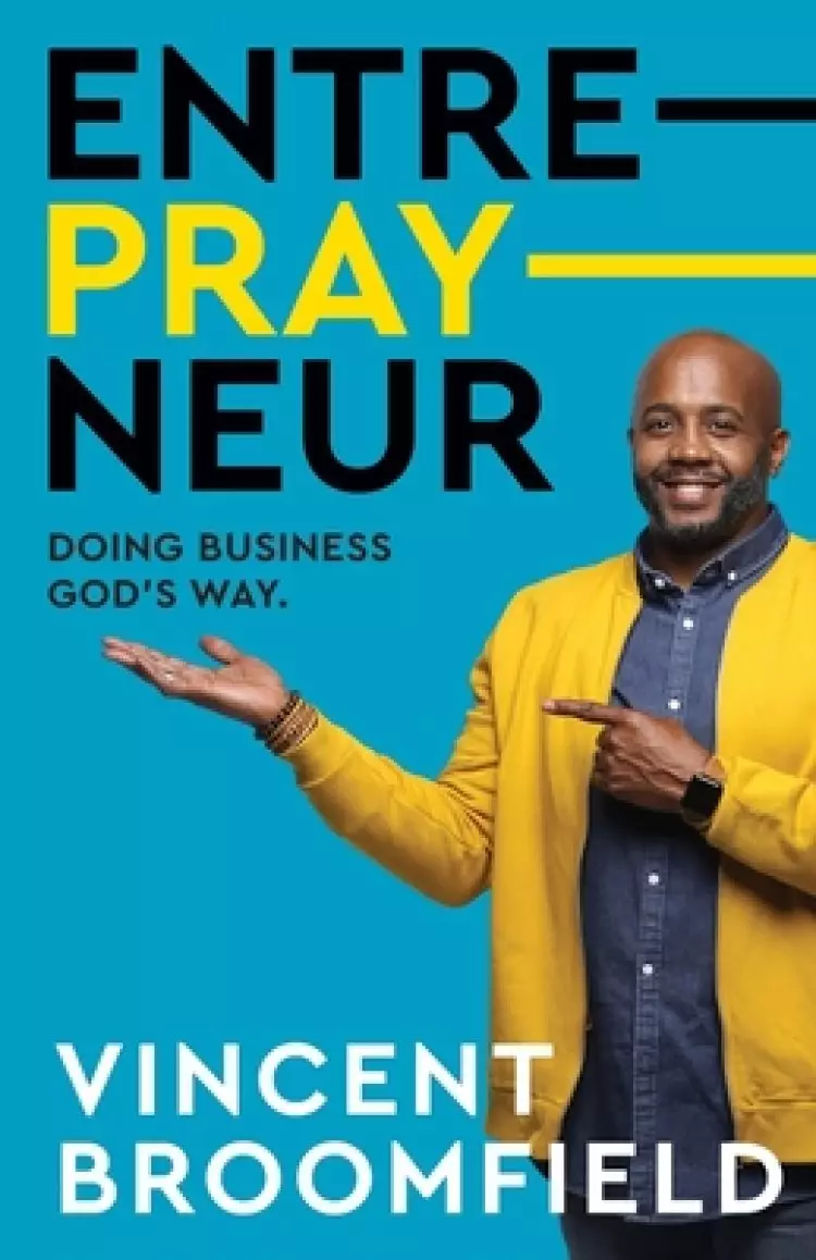 Entre-PRAY-neur: Doing Business God's Way