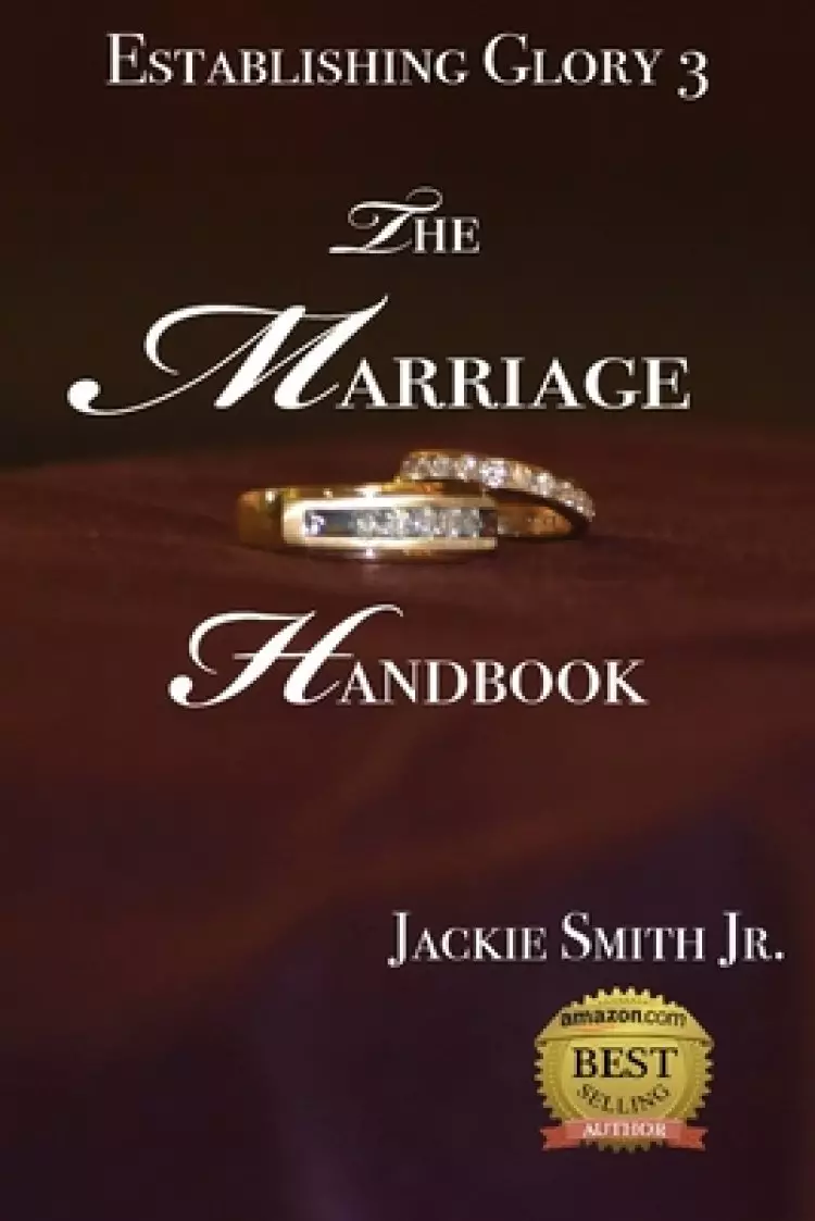 Establishing Glory 3: The Marriage Handbook