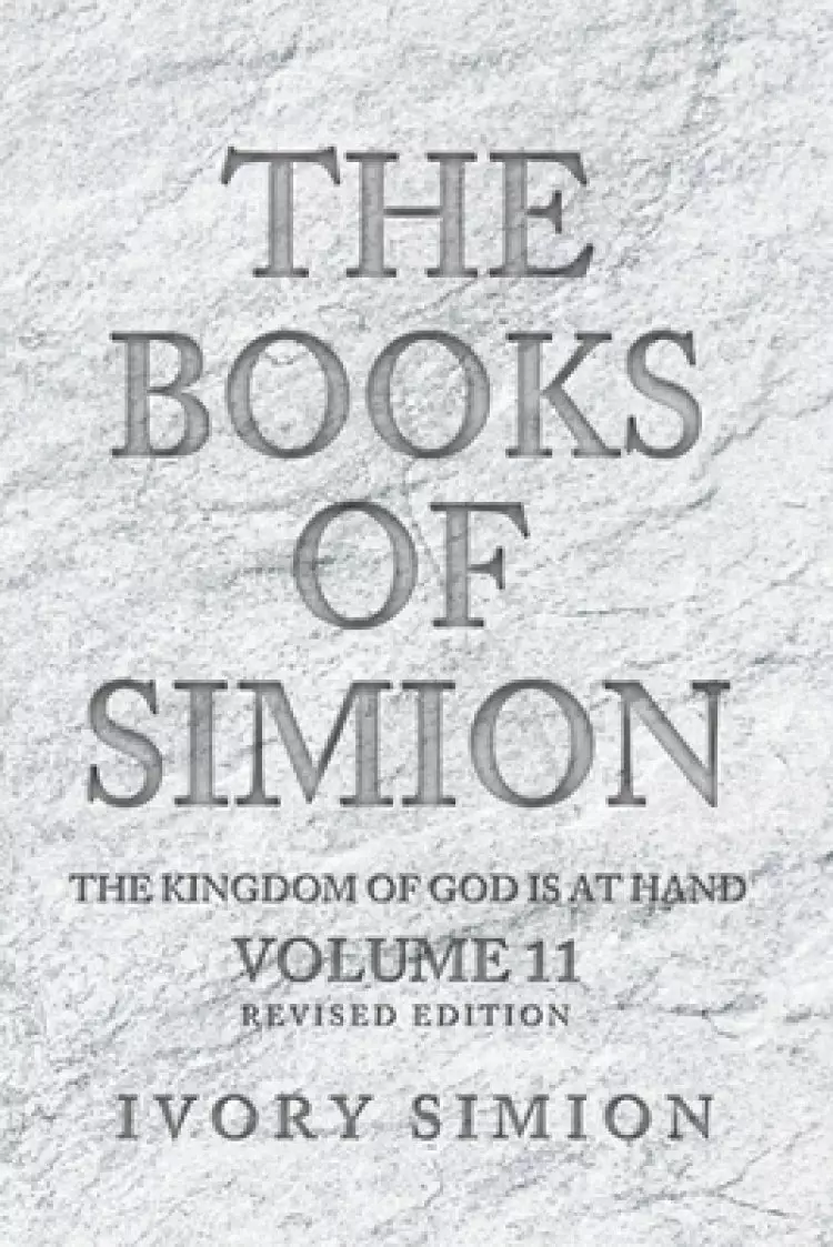 The Books of Simion: The Kingdom of God is at Hand
