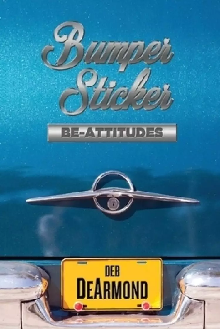 Bumper Sticker Be-Attitudes