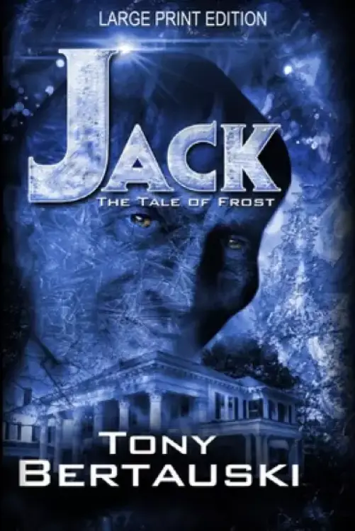 Jack (Large Print Edition): The Tale of Frost