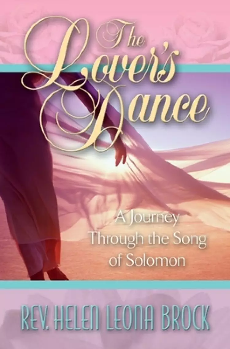 The Lover's Dance: A Journey Through the Song of Solomon