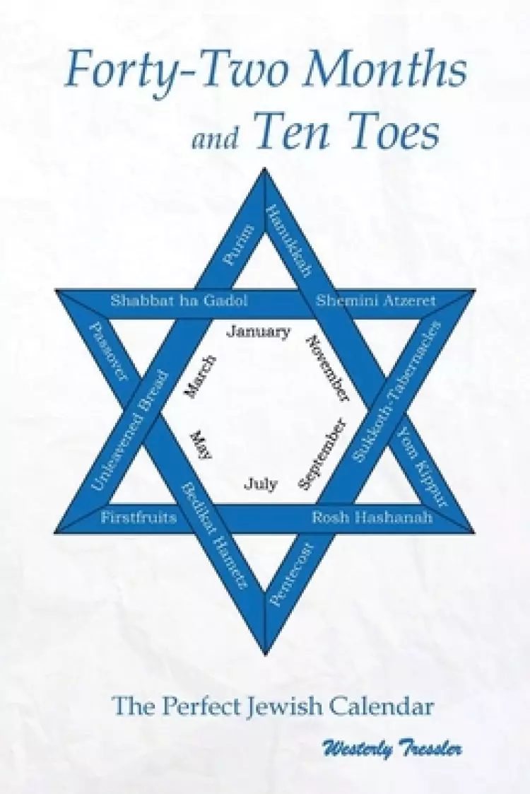 Forty-Two Months and Ten Toes: A Dramanalysis of The Perfect Jewish Calendar