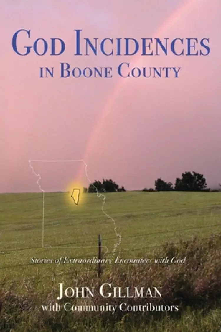God-Incidences: in Boone County