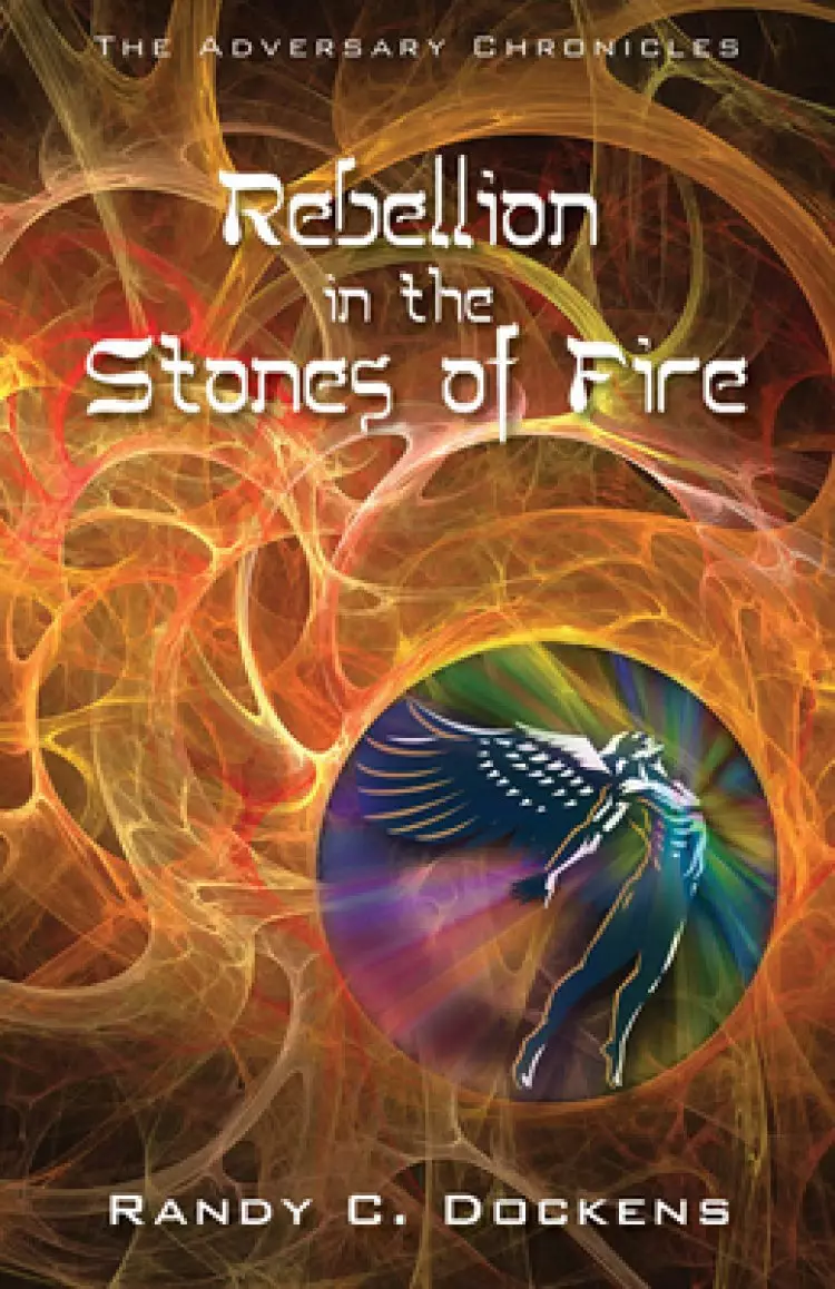 Rebellion in the Stones of Fire