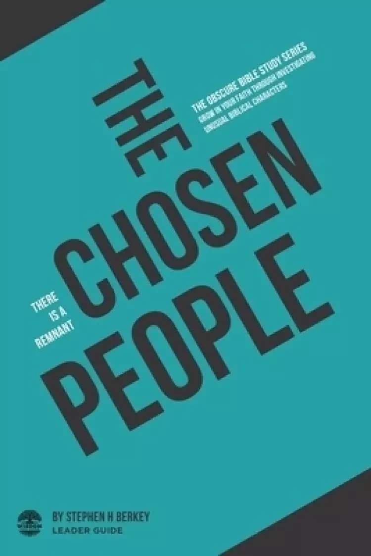 The Chosen People: There is a remnant - Leader Guide