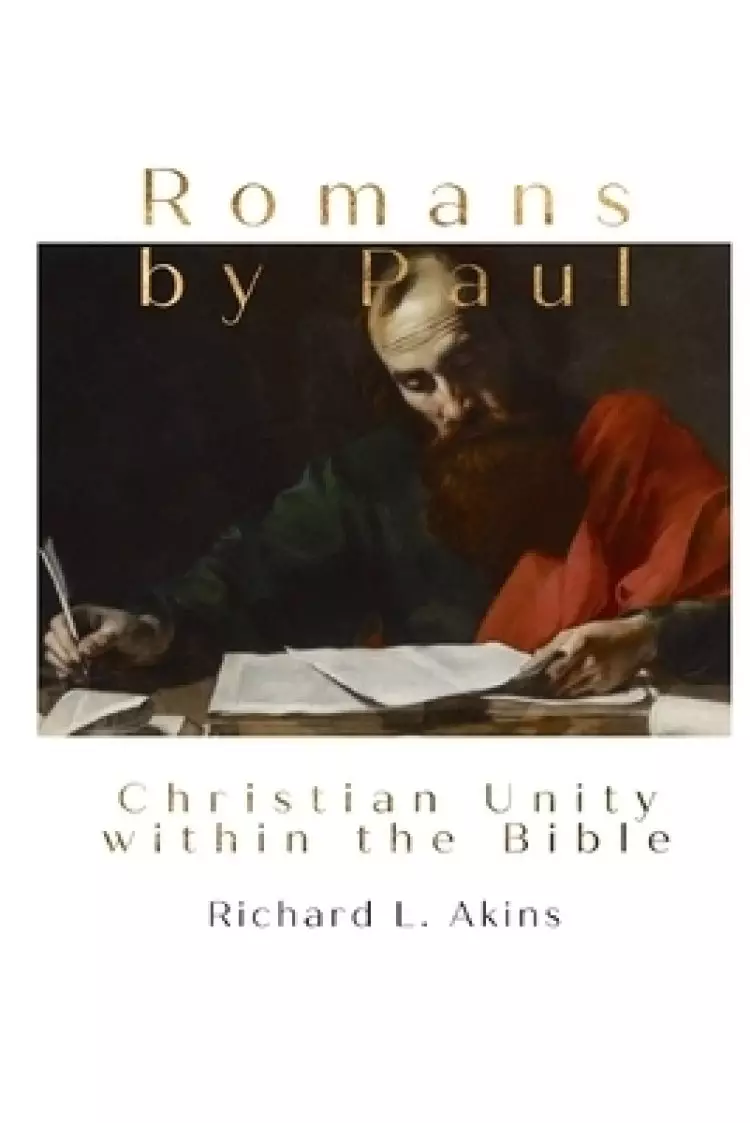 Romans by Paul: The Apostle's Defense of Catholic Doctrine