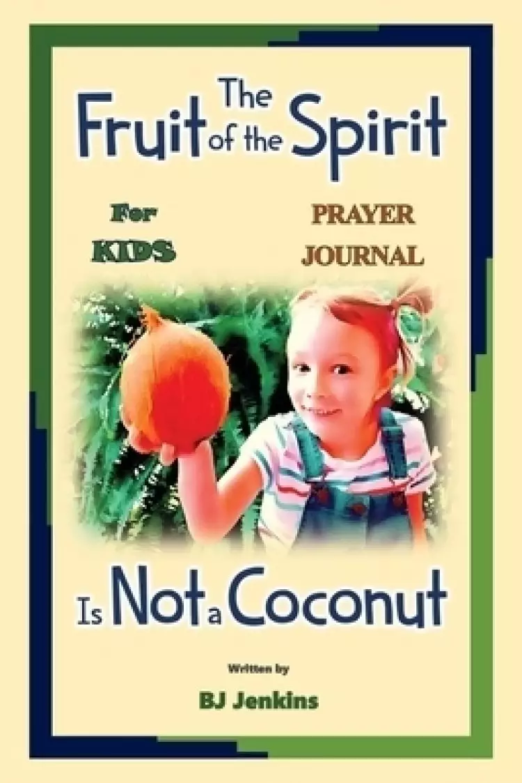 The Fruit of the Spirit Prayer Journal