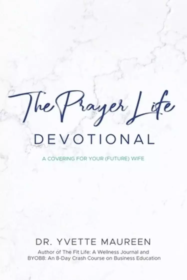 The Prayer Life Devotional (Husband)