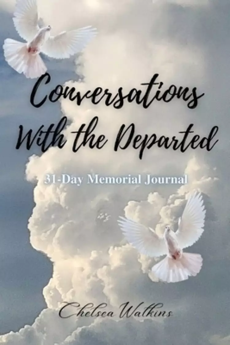 Conversations With The Departed