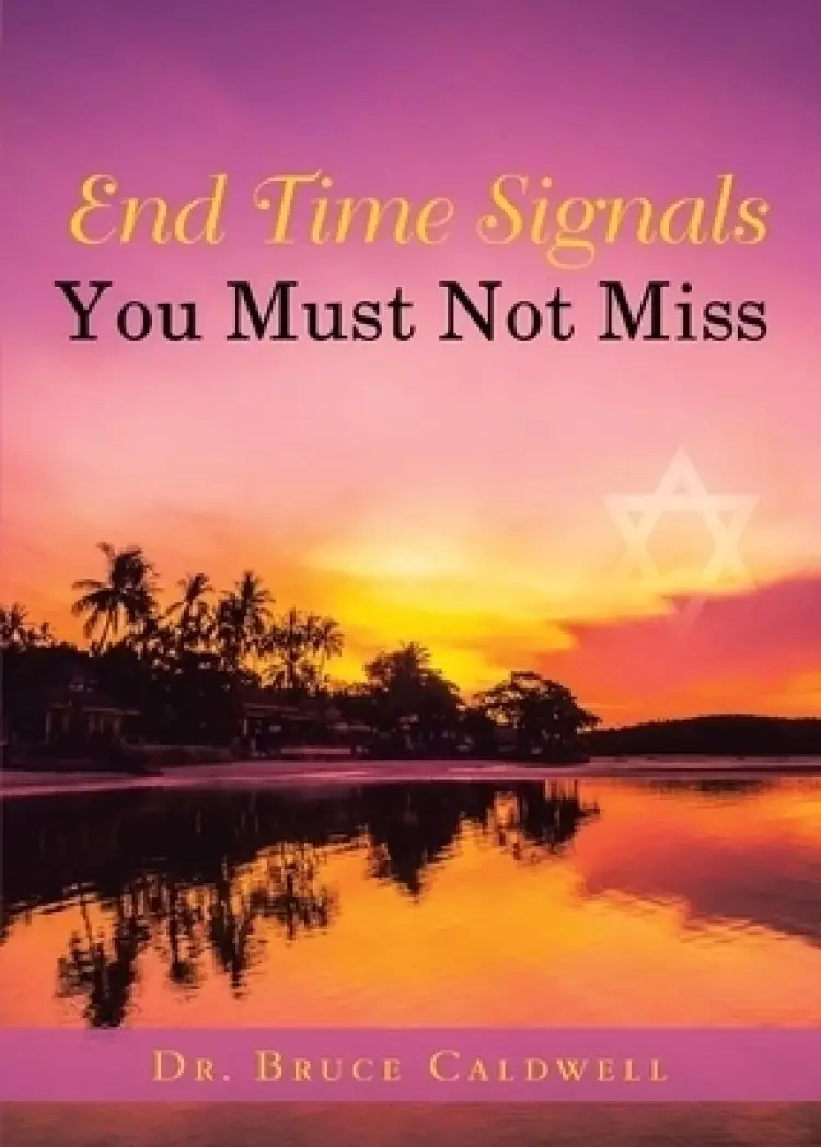 End Time Signals You Must Not Miss