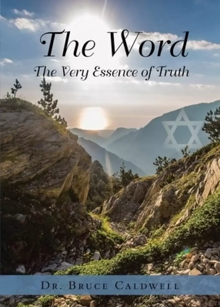 The Word: The Very Essence of Truth