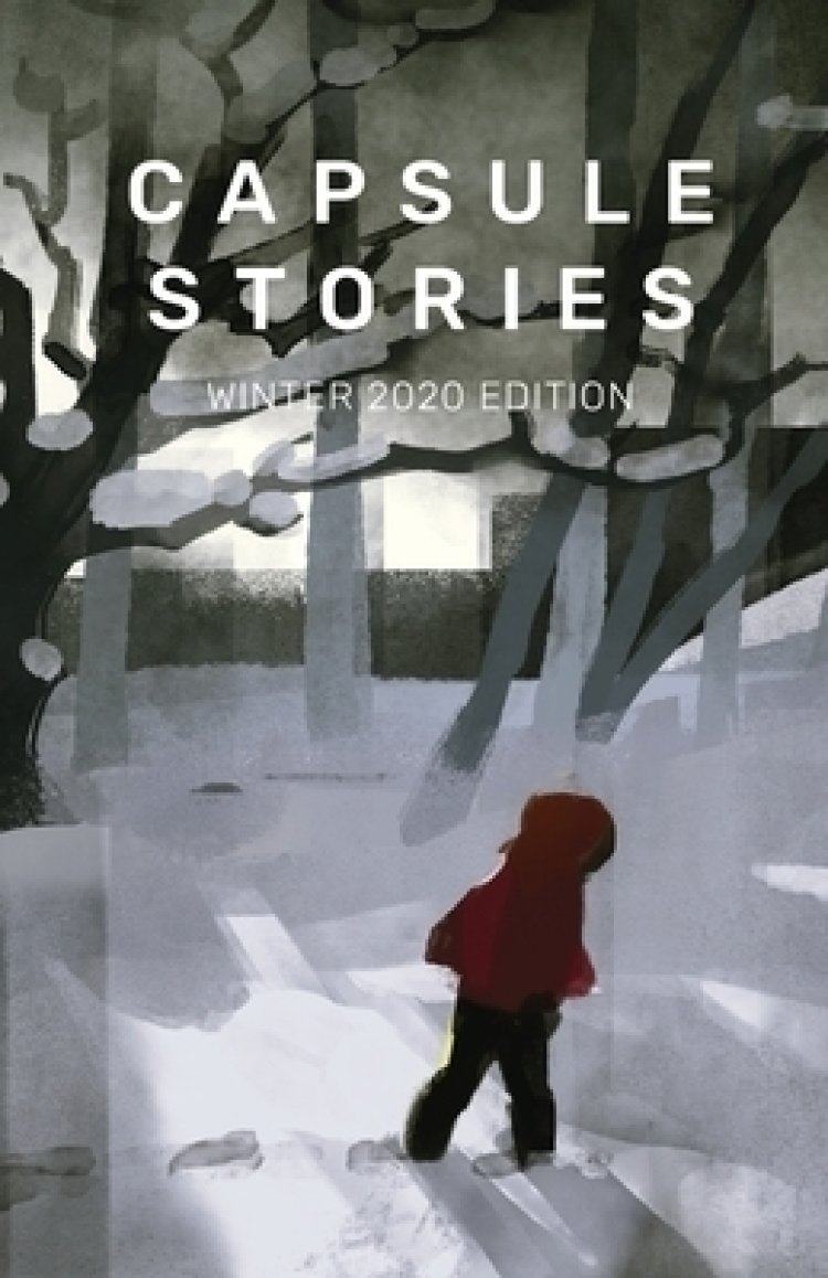Capsule Stories Winter 2020 Edition: Bare Bones