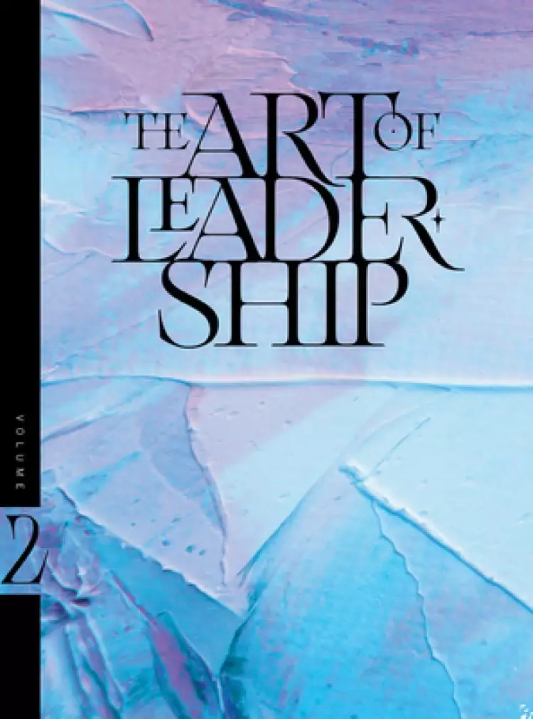 The Art of Leadership: Quotes from Avail to Inspire, Encourage & Challenge Youvolume 2