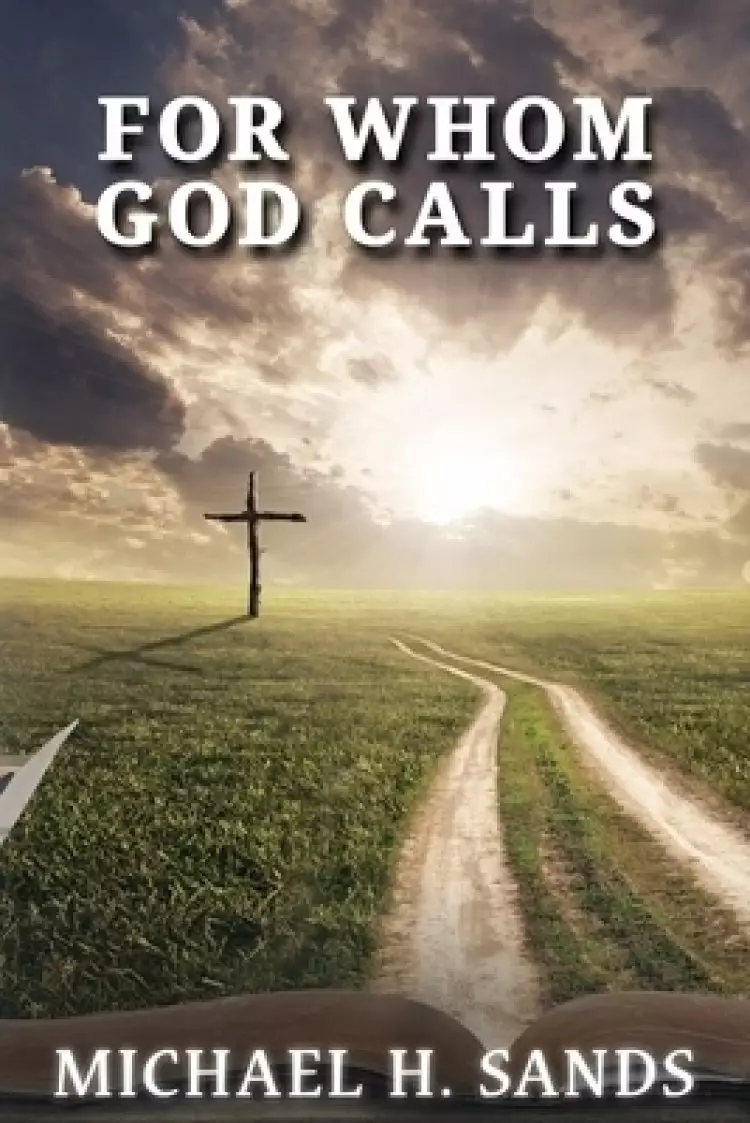 For Whom God Calls
