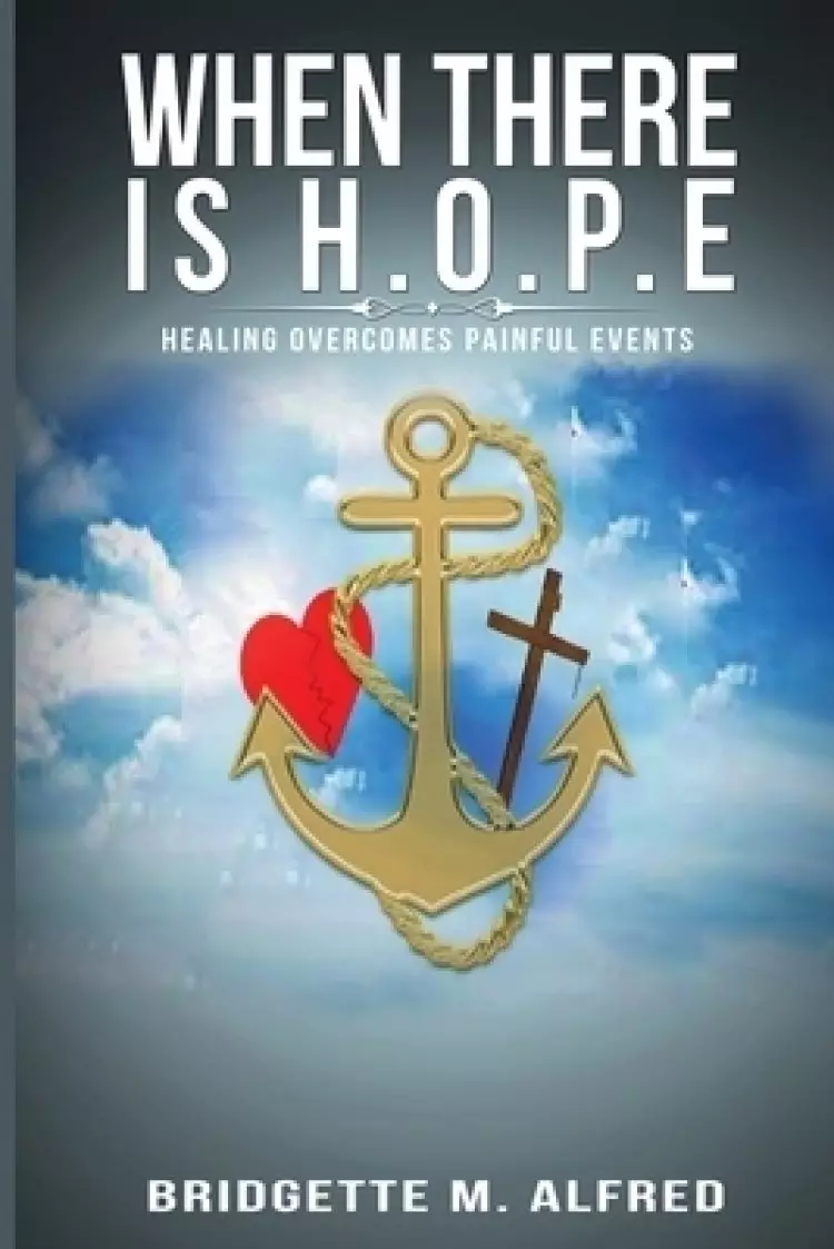 When There is H.O.P.E: Healing Overcomes Painful Events