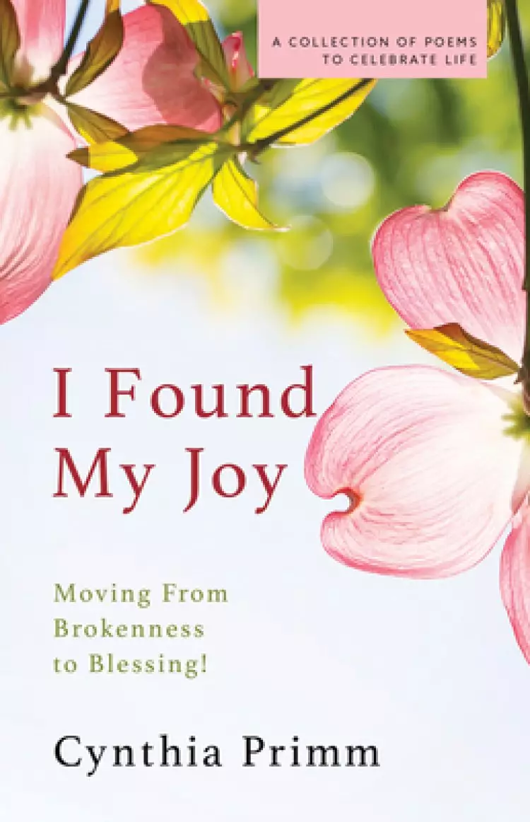 I Found My Joy: Moving from Brokenness to Blessing