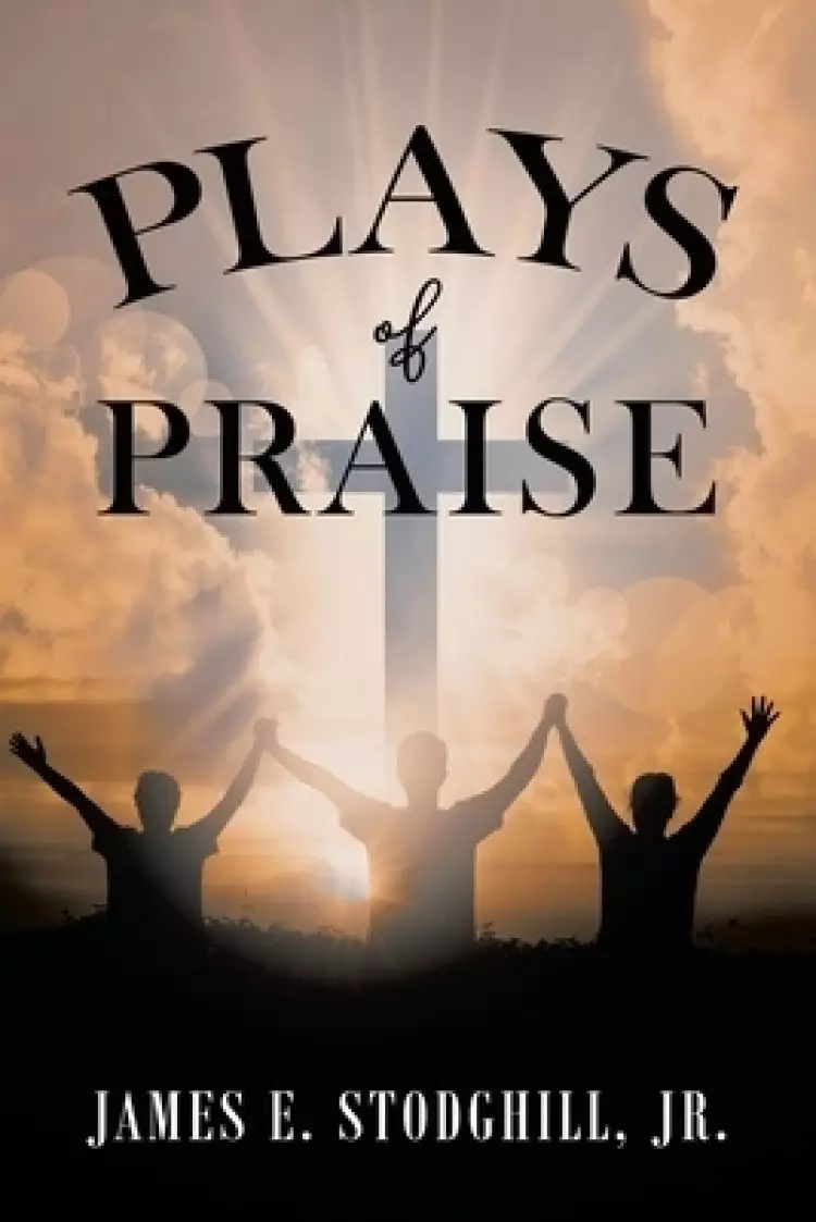 Plays of Praise