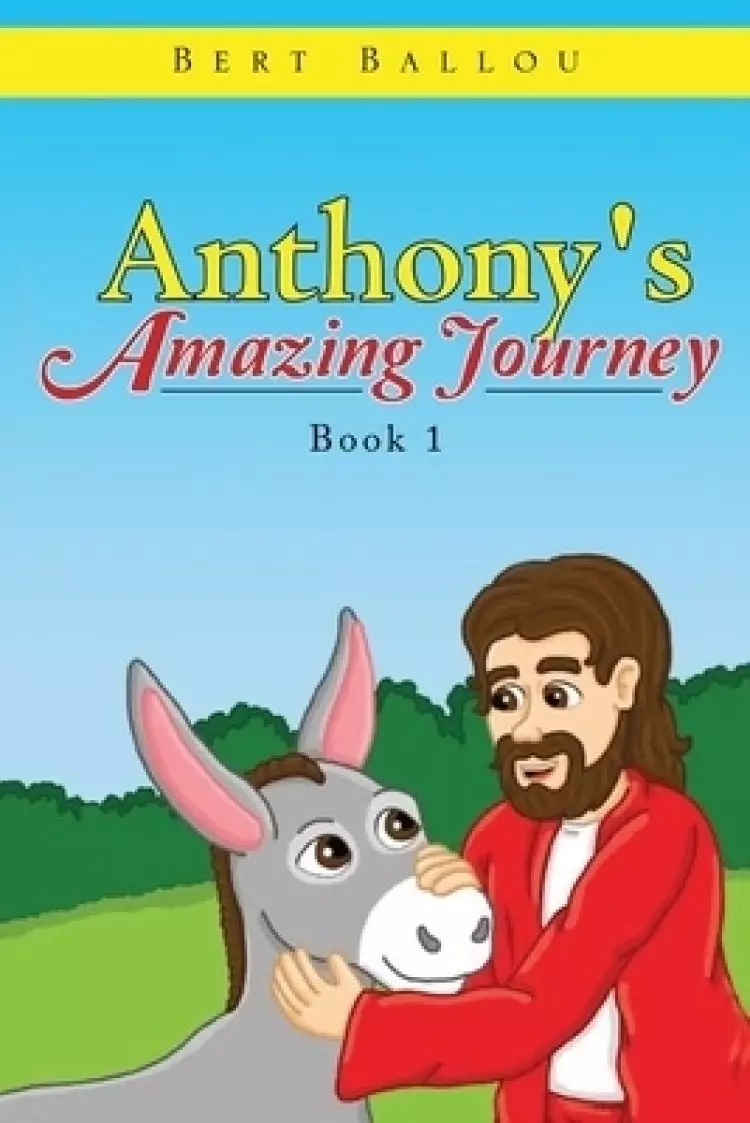 Anthony's Amazing Journey