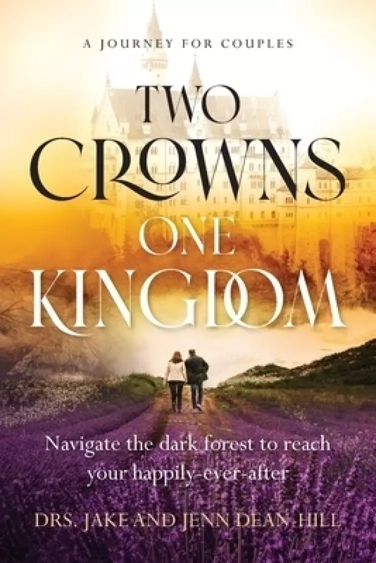 Two Crowns, One Kingdom: Navigate the dark forest to reach your happily-ever-after