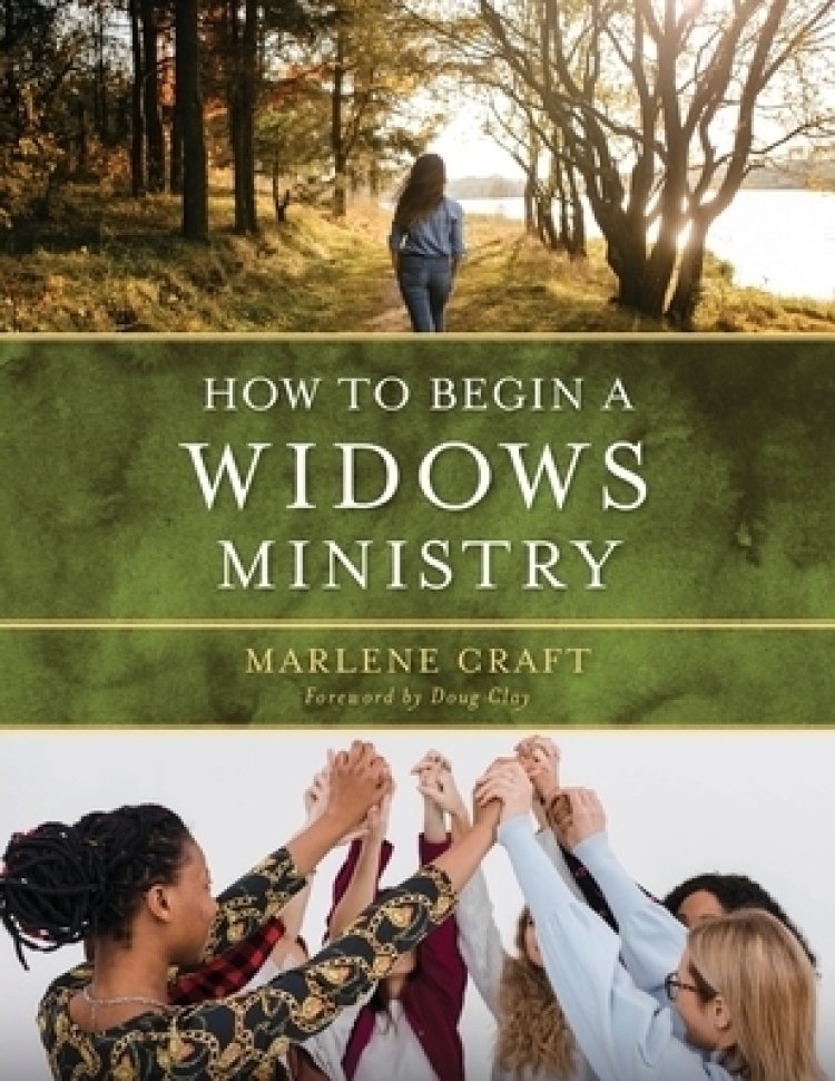 How to Begin a Widows Ministry