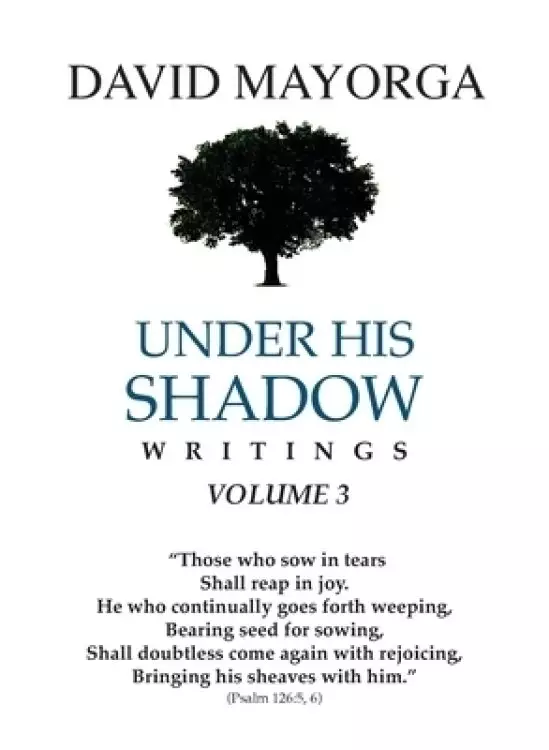 Under His Shadow Volume 3