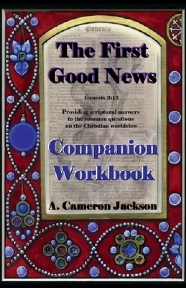 The First Good News: Companion Workbook
